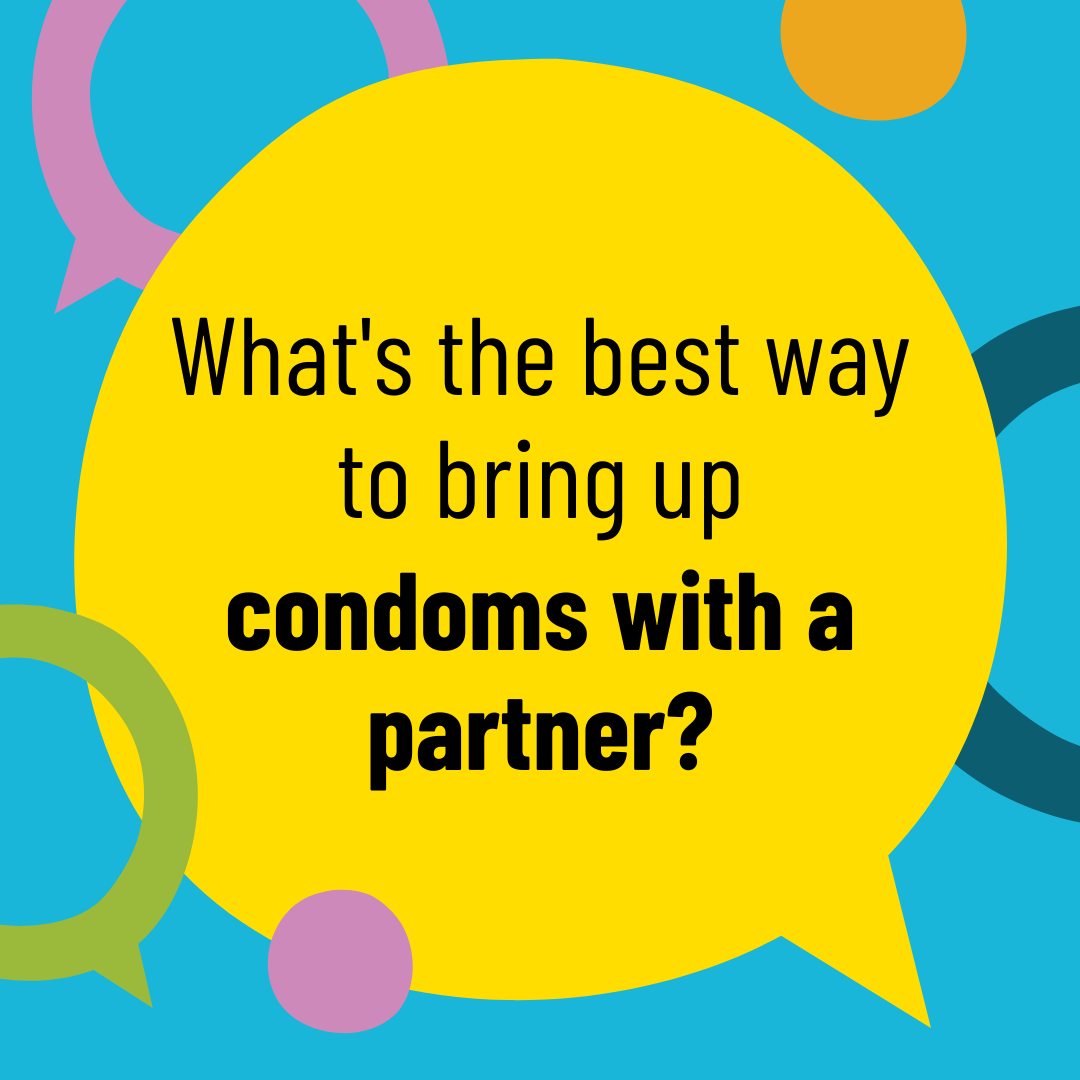 Picture of best way to bring up condoms