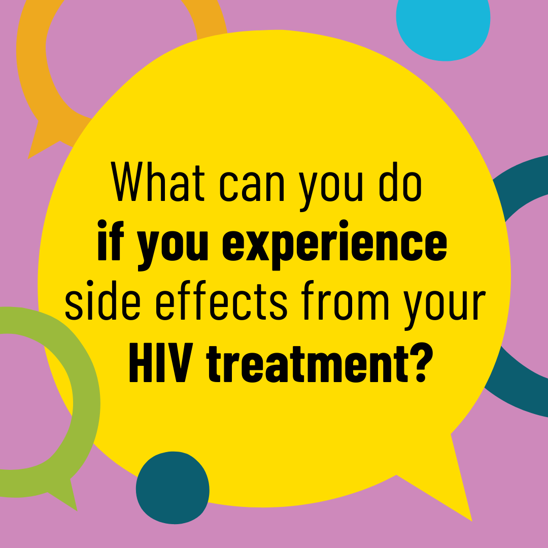 Picture of what can you do if you experience side effects from HIV treatment