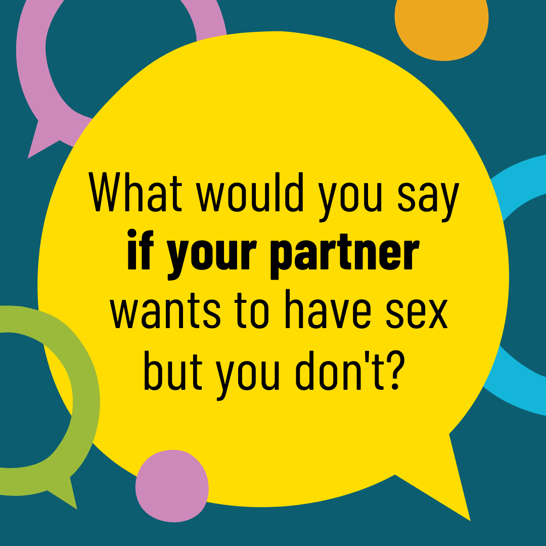 Picture of what could you say if your partner wants to have sex but you don't 